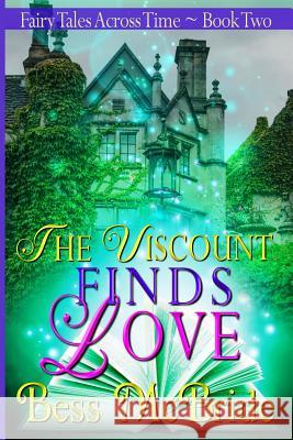 The Viscount Finds Love Bess McBride 9781723983726 Independently Published - książka