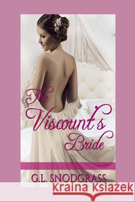 The Viscount's Bride G. L. Snodgrass 9781518693083 Createspace - książka