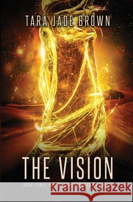 The Vision Tara Jade Brown 9783952494653 Brown Dove Publishing - książka