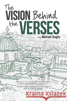 The Vision Behind The Verses: Making Sense Of The Most Published Book Bagby, Michael 9781544220628 Createspace Independent Publishing Platform - książka