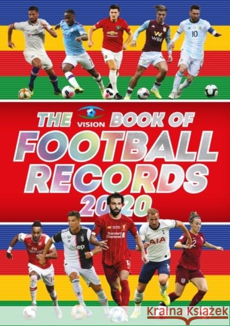 The Vision Book of Football Records 2020 Clive Batty 9781909534957 Vision Sports Publishing Ltd - książka