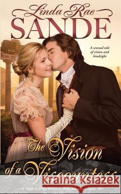 The Vision of a Viscountess Linda Rae Sande 9781946271129 Twisted Teacup Publishing - książka