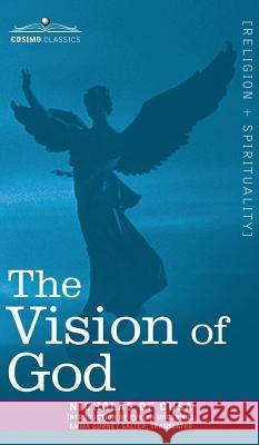 The Vision of God Nicholas of Cusa, Emma Gurney Salter, HTTP //Evelynunderhill Org/ Evelyn Underhill 9781944529666 Cosimo Classics - książka