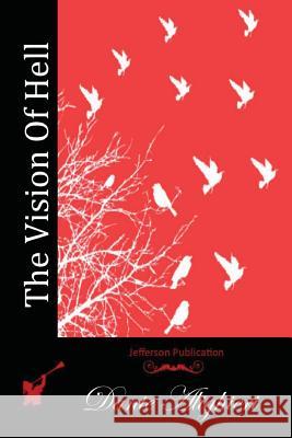 The Vision Of Hell Alighieri, Dante 9781512111217 Createspace - książka