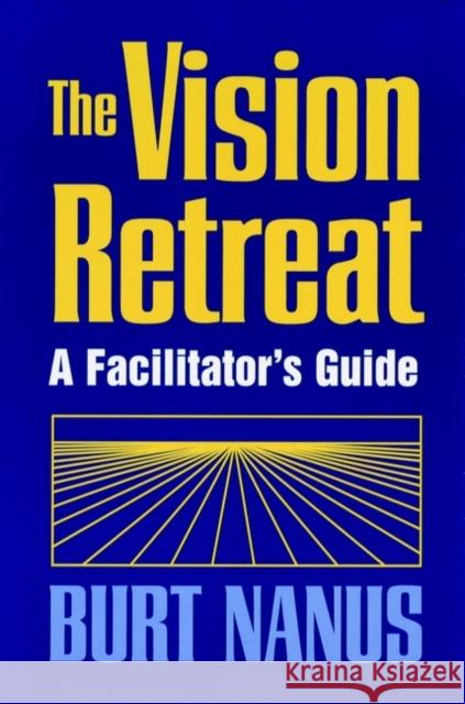 The Vision Retreat Set Nanus, Burt 9780787901752 Jossey-Bass - książka