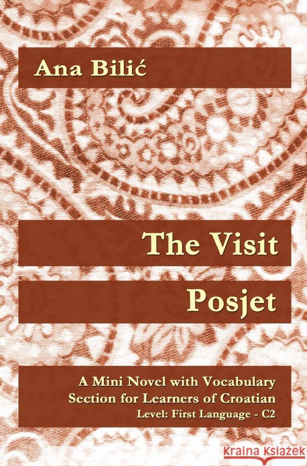 The Visit / Posjet Bilic, Ana 9783754122280 epubli - książka
