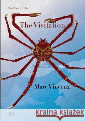 The Visitation Marc Vincenz 9781912963485 Survision Books - książka