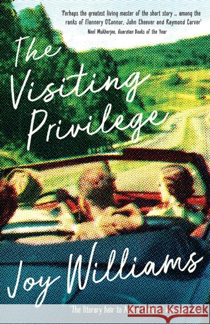 The Visiting Privilege Joy Williams 9781781257470 Profile Books Ltd - książka