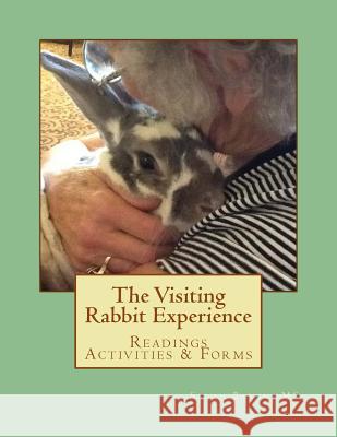 The Visiting Rabbit Experience Sarah a. Bara 9781515175131 Createspace Independent Publishing Platform - książka