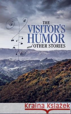 The Visitor's Humor and Other Stories Jerome Johnson 9781982252908 Balboa Press - książka