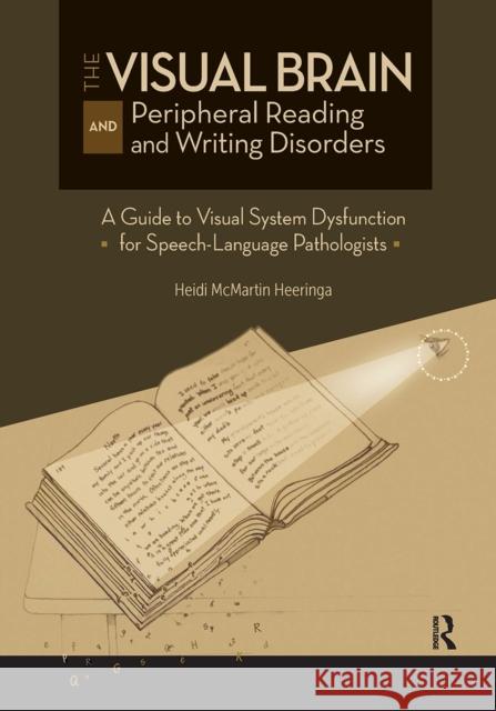 The Visual Brain and Peripheral Reading and Writing Disorders Heidi Heeringa 9781032967370 Taylor & Francis Ltd - książka