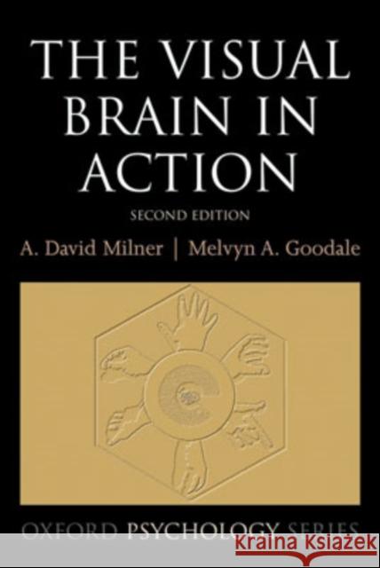 The Visual Brain in Action David Milner 9780198524724  - książka