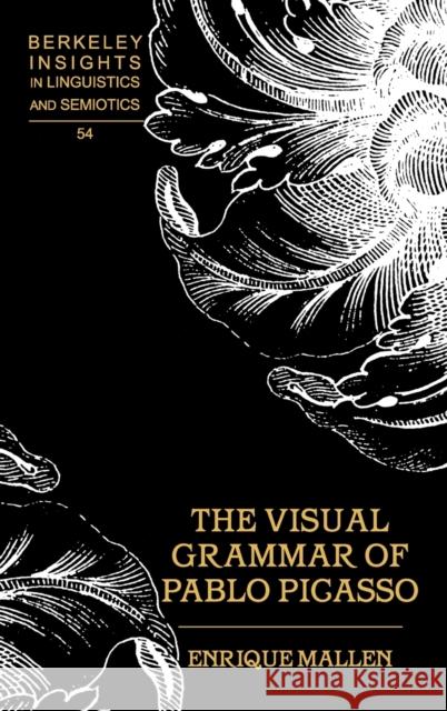 The Visual Grammar of Pablo Picasso  9780820456928 Peter Lang Publishing Inc - książka