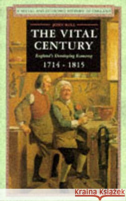 The Vital Century: England's Economy 1714-1815 Rule, John 9780582494251 Longman Publishing Group - książka