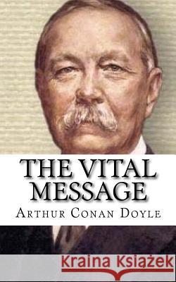 The Vital Message Arthur Conan Doyle 9781719251297 Createspace Independent Publishing Platform - książka