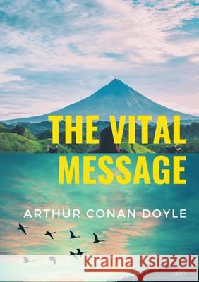 The Vital Message Arthur Conan Doyle 9782382742921 Les Prairies Numeriques - książka