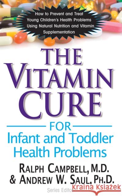 The Vitamin Cure for Infant and Toddler Health Problems  9781681628301 Basic Health Publications - książka