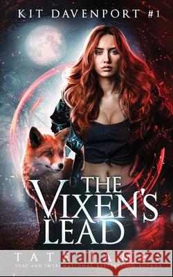 The Vixen's Lead Tate James 9781975607142 Createspace Independent Publishing Platform - książka