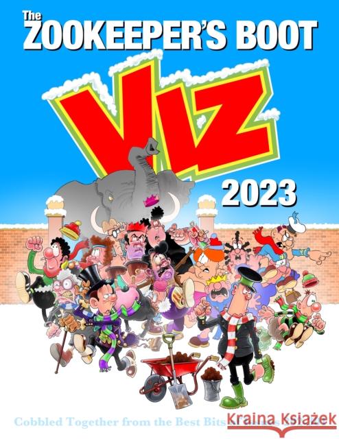 The Viz Annual 2023: Zookeeper's Boot: Cobbled Together from the Best Bits of Issues 292-301 Viz Magazine 9781916421929 Diamond Publishing Group Ltd - książka