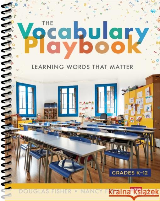 The Vocabulary Playbook: Learning Words That Matter, K-12 Douglas Fisher Nancy Frey 9781071894309 SAGE Publications Inc - książka