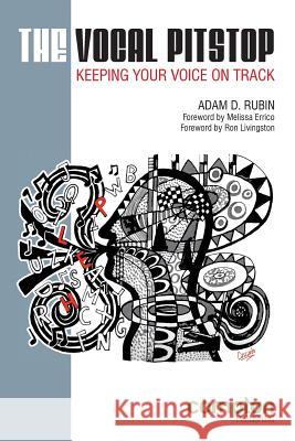 The Vocal Pitstop: Keeping Your Voice on Track Rubin, Adam D. 9781909082137 Compton Publishing Ltd - książka
