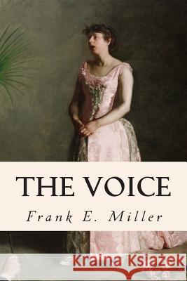 The Voice Frank E. Miller 9781512209785 Createspace - książka