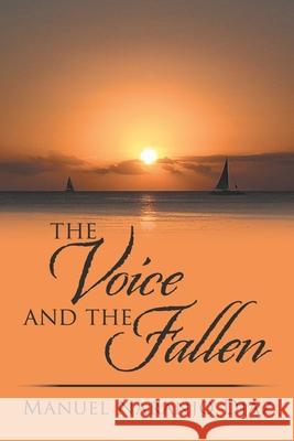 The Voice and the Fallen Manuel Naranjo Diaz 9781796079692 Xlibris Us - książka