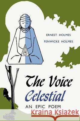 The Voice Celestial Ernest Holmes Fenwicke Lindsay Holmes 9781684222711 Martino Fine Books - książka