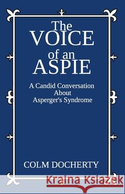 The Voice of An Aspie Colm Docherty 9781836884156 Colm Docherty - książka