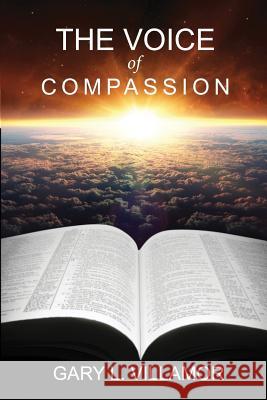 The Voice of Compassion Gary Villamor 9781986414210 Createspace Independent Publishing Platform - książka