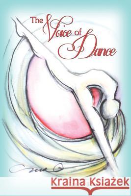 The Voice of Dance Toni Poll-Sorensen 9781480911840 Dorrance Publishing Co. - książka