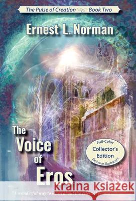 The Voice of Eros (Illustrated): Collector's Edition Norman, Ernest L. 9781953474032 Jolibro Publishing - książka