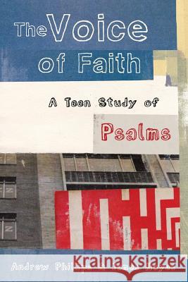 The Voice of Faith Andrew Phillips (Australian National Uni James Hayes, Jr.  9780890989012 21st Century Christian - książka
