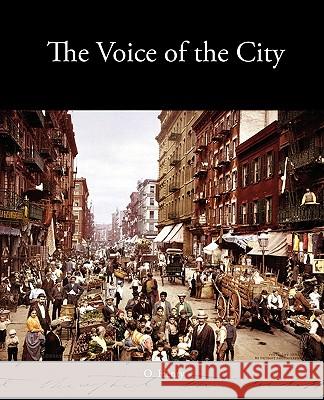 The Voice of the City O. Henry 9781438536699 Book Jungle - książka