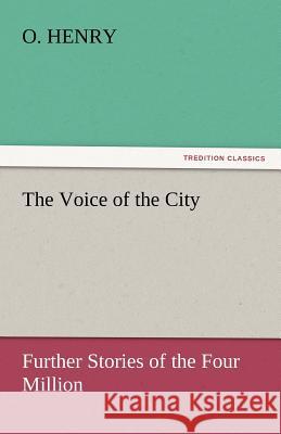 The Voice of the City  9783842447479 tredition GmbH - książka