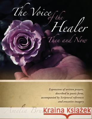 The Voice of the Healer: Then and Now Amelia Brumm 9781632322173 Redemption Press - książka