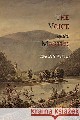 The Voice of the Master Eva Bell Werber 9781614270898 Martino Fine Books - książka