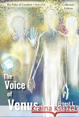 The Voice of Venus: Collector's Edition Ernest L. Norman Ruth E. Norman R. E. Moore 9781953474001 Jolibro Publishing - książka