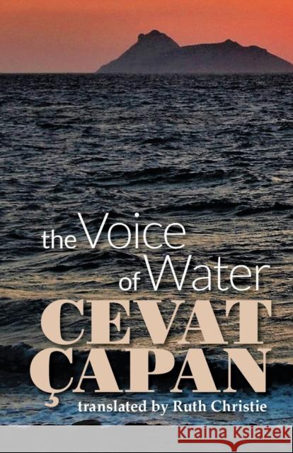 The Voice of Water Cevat Capan   9781910345672 Arc Publications - książka