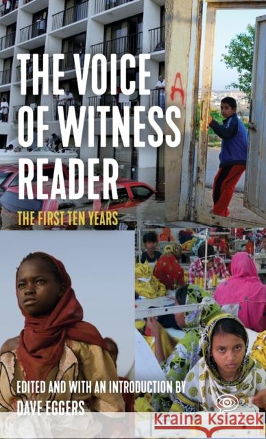 The Voice of Witness Reader: Ten Years of Amplifying Unheard Voices Voice Of Witness 9781642595598 Haymarket Books - książka