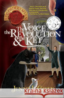 The Voice, the Revolution and the Key: Volume 5 Cote, Jenny L. 9780899577951 Living Ink Books - książka