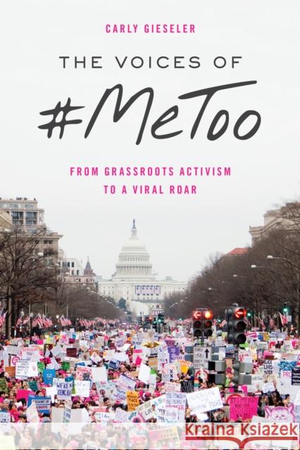 The Voices of #MeToo: From Grassroots Activism to a Viral Roar Gieseler, Carly 9781538128008 Rowman & Littlefield Publishers - książka