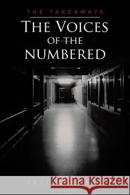 The Voices of the Numbered: The Takeaways Allison Ince 9781098009939 Christian Faith - książka