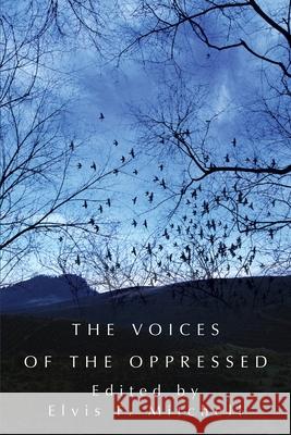 The Voices of the Oppressed Elvis F. Mitchell 9780595239085 Writers Club Press - książka