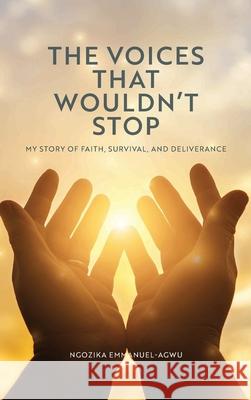 The Voices That Wouldn't Stop Ngozika Emmanuel-Agwu 9781919425528 Ngozika Emmanuel-Agwu - książka