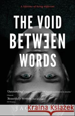 The Void Between Words: A lifetime of being different J. A. Crawshaw 9781838377311 Xylem Publishing - książka