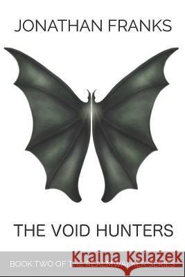 The Void Hunters Jonathan Franks 9781517759940 Createspace - książka