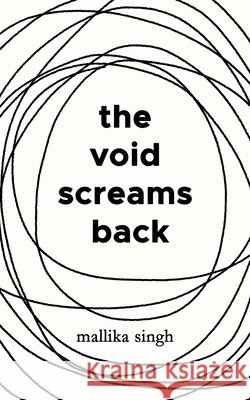 The Void Screams Back Singh, Mallika 9798550053126 Independently Published - książka