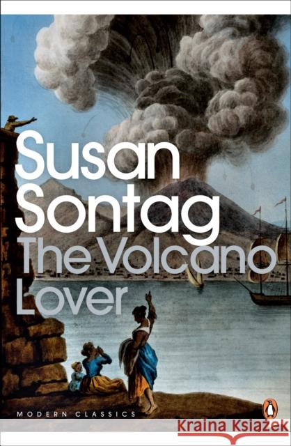 The Volcano Lover: A Romance Susan Sontag 9780141190112 Penguin Books Ltd - książka