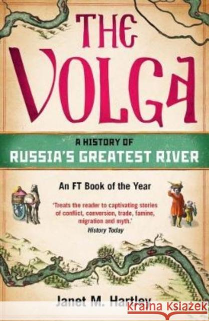 The Volga: A History of Russia's Greatest River Hartley, Janet M. 9780300266412 Yale University Press - książka